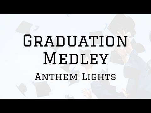 Graduation Medley: My Wish / I Hope You Dance / The Climb / I Lived
