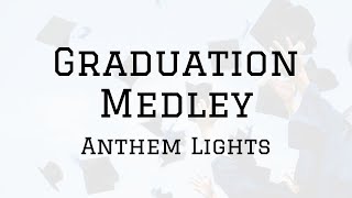 Anthem Lights - Class of 2017 Mash-Up (Lyrics Video)