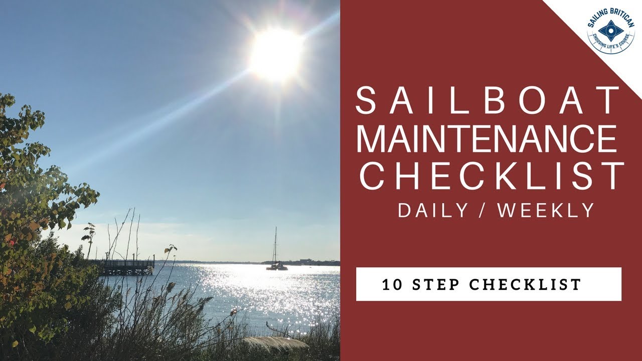 Sailboat Maintenance Checklist - 10 Step Checklist