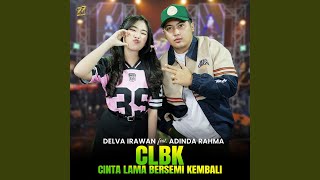 Download lagu CLBK 'Cinta Lama Bersemi Kembali' mp3