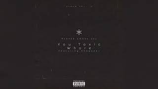 You Toxic Whore Music Video
