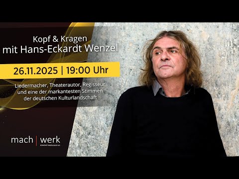 Kopf & Kragen mit HANS-ECKARDT WENZEL