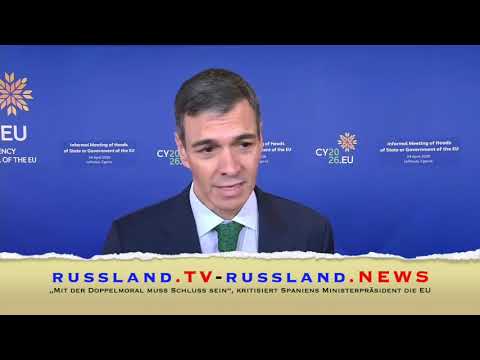 „Mit der Doppelmoral muss Schluss sein“, kritisiert Spaniens Ministerpräsident die EU