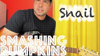 Guitar Lesson: How To Play &quot;Snail&quot; by Smashing Pumpkins!
