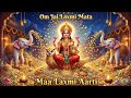 Om Jai Laxmi Mata माँ लक्ष्मी आरती धन वैभव और समृ�