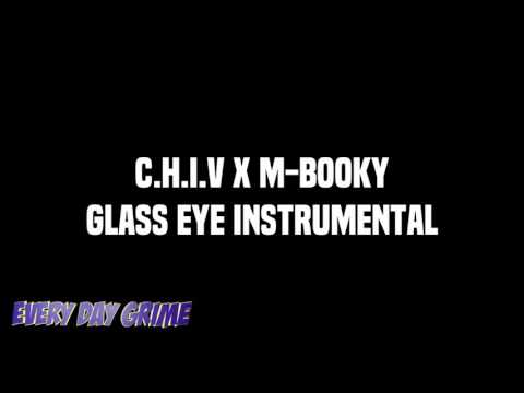 Every Day Grime [Instrumental] - C.H.I.V x M-Booky - Glass Eye