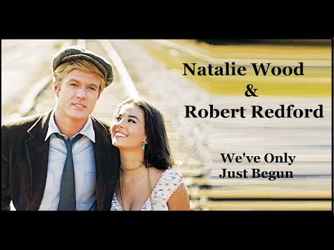 Natalie Wood & Robert Redford: We've Only Just Begun