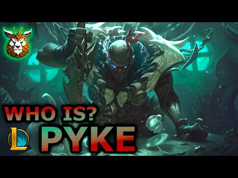 Who is? PYKE, The Bloodharbor Ripper