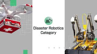 Disaster Robotics Category Introduction Video