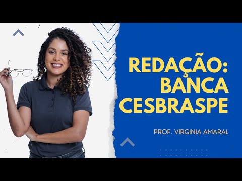 Desvendando a redação da banca CESPE/CEBRASPE
