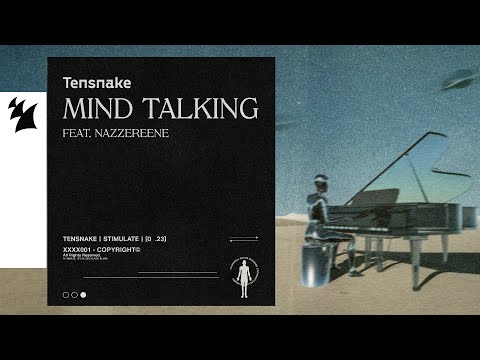 Tensnake feat. Nazzereene - Mind Talking (Official Visualizer)