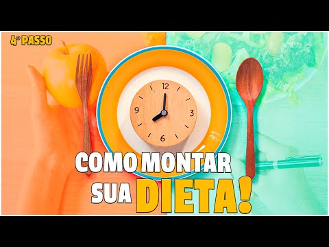 Como montar sua própria dieta! PASSO A PASSO