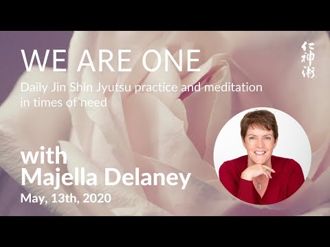 We are ONE: JSJ Practice and Meditation, with Majella Delaney - live on May, 13th, 2020