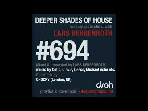 Deeper Shades Of House 694 w/ excl. guest mix by CHOCKY