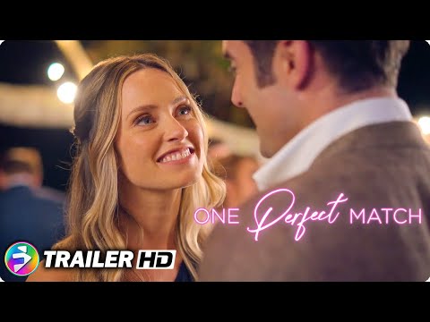 ONE PERFECT MATCH | Trailer | Romantic Comedy | Meritt Patterson, Joshua Sasse