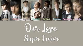 Super Junior Our Love Lyrics