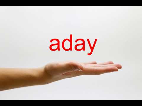 How to Pronounce aday - American English