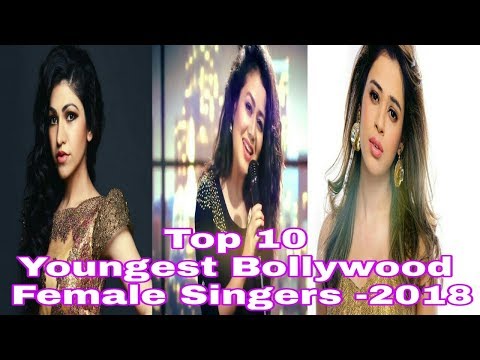 Top 10 Youngest Bollywood Female Singers -2018 Video