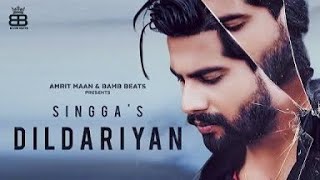 DILDARIYAN : SINGGA ( Full Song )  Latest Punjabi 
