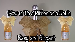 Easy and Elegant: How to Tie a Ribbon on a Bottle#how #easy #elegance #prosecco #tie #rinnon #bow