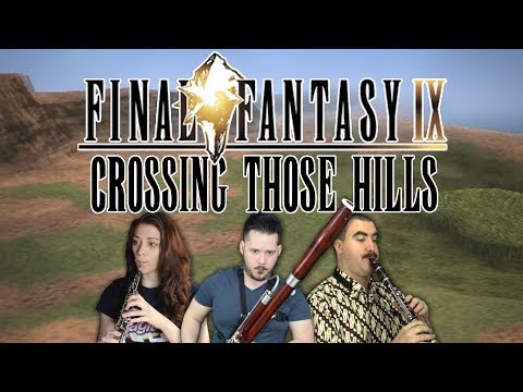 Final Fantasy IX - 'Crossing Those Hills' (Gamelark Reed Trio)