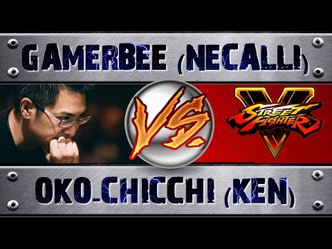 Street Fighter 5 GAMERBEE (NECALLI) VS OKO-CHICCHI (KEN) (X2) PRO RANKED MATCH - VER 1.02 HD