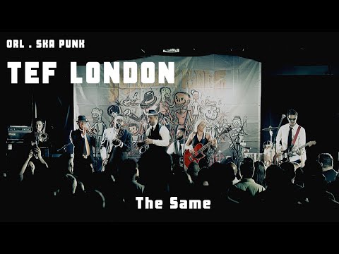 The Same - Tef London