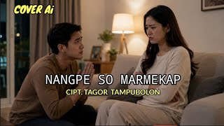 Download lagu NANGPE SO MARMEKAP ( cover Ai ) cipt.Tagor Tampubolon mp3 Download lagu NANGPE SO MARMEKAP ( cover Ai ) cipt.Tagor Tampubolon mp3