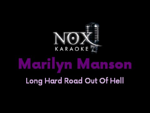 Marilyn Manson - Long Hard Road Out Of Hell - NOX Karaoke