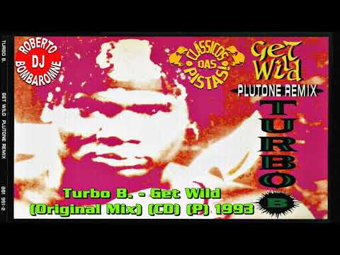 Turbo B. - Get Wild (Original Mix) (CD) (P) 1993