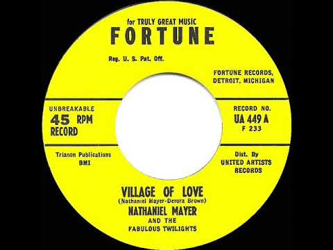 1962 HITS ARCHIVE: Village Of Love - Nathaniel Mayer & the Fabulous Twilights