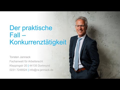 Der praktische Fall - Konkurrenztätigkeit