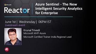 Azure Sentinel - The New Intelligent Security Analytics for Enterprise