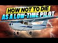 Too Many Low Time Pilots Die Every Year - How Not to Be One of Them
