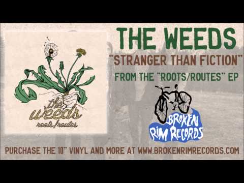 The Weeds - Stranger Than Fiction