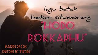 Download lagu lagu batak dan lirikHODO ROKKAPHUvoc lineker situm... mp3