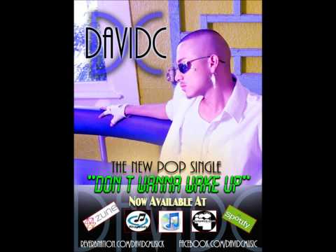 DavidC Don't Wanna Wake Up