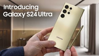 Introducing The Galaxy S24 Ultra