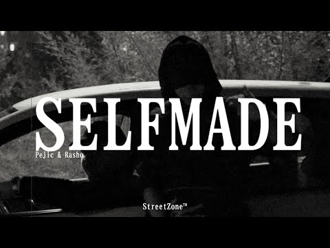 Pejic & Rasho - SelfMade