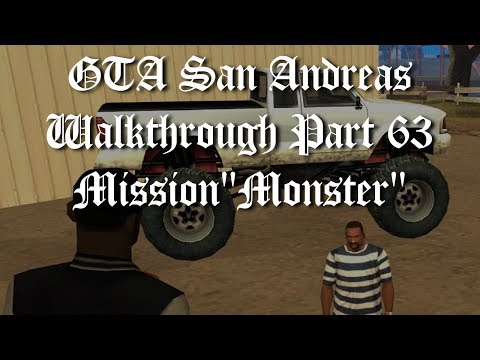 GTA San Andreas Walkthrough Part 63 - Mission "Monster" [1080p60]