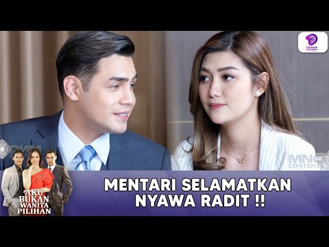 MENTARI SELAMATKAN NYAWA RADIT !! | AKU BUKAN WANITA PILIHAN | EPS 37 (4/5)