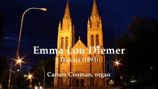 Emma Lou Diemer — Toccata (1993) for organ