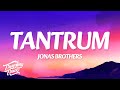 Jonas Brothers Tantrum Lyrics