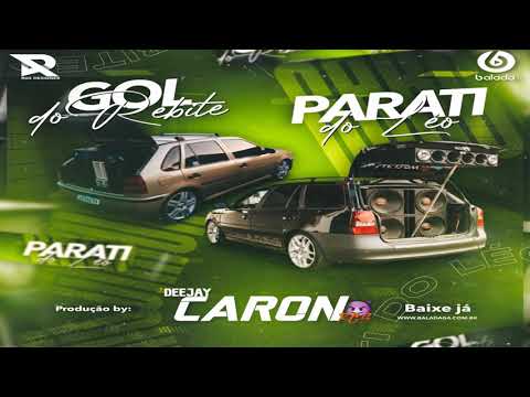 🔐💿CD PARATI DO LEO E GOL DO REBITE (Prod. DJ CARON RGS)👑