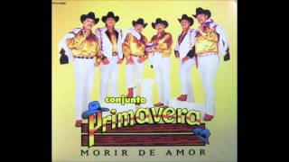 conjunto primavera morir de amor