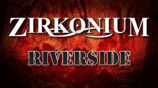 Riverside by ZIRKONIUM - Teaser