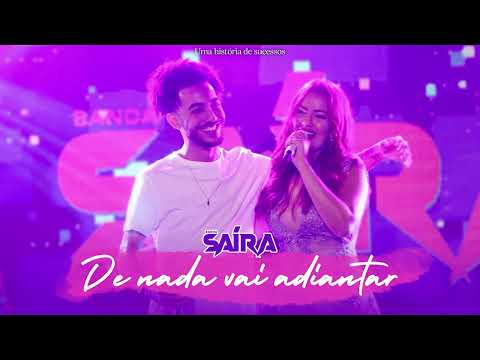 BANDA SENTIMENTOS E BANDA SAIRA - DE NADA VAI ADIANTAR - BREGA ROMÂNTICO