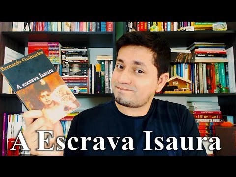 A Escrava Isaura - Bernardo Guimarães