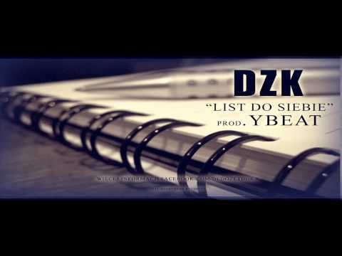 DZK - List Do Siebie [prod.Ybeat]