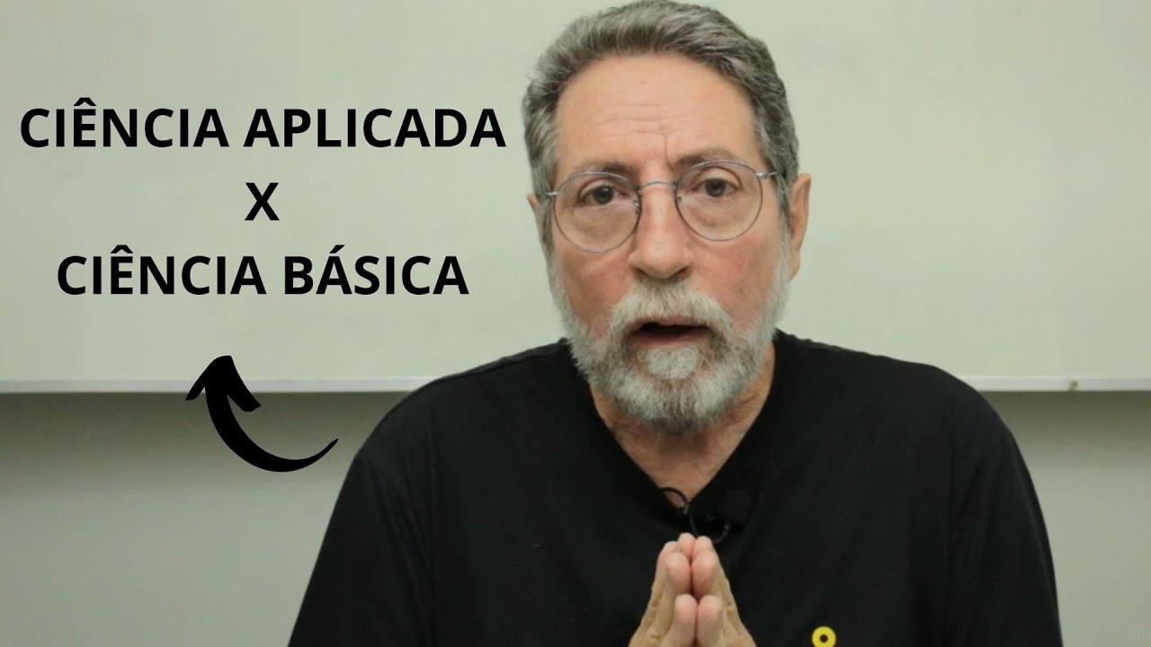 Ciência Aplicada X Ciência Básica | Professor Gilson Volpato